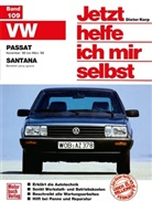 Dieter Korp - Jetzt helfe ich mir selbst - 109: VW Passat (ab Nov. '80), VW Santana (alle Modelle mit Katalysator ohne Diesel)