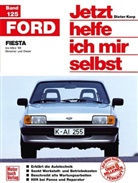 Dieter Korp - Jetzt helfe ich mir selbst - 125: Ford Fiesta (alle Modelle)