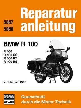 BMW R 100 (ab Herbst 1980) - ab Herbst 1980  //  Reprint der 3. Auflage 1985