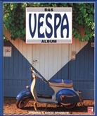 andrea Sparrow, David Sparrow - Das Vespa Album