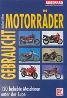 Michael Allner - Gebrauchtmotorräder, 120 beliebte Maschinen unter der Lupe