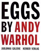 Andy Warhol - Eggs by Andy Warhol
