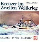 Mike J. Whitley - Kreuzer im Zweiten Weltkrieg