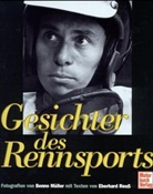 Benno Müller, Eberhard Reuß - Gesichter des Rennsports
