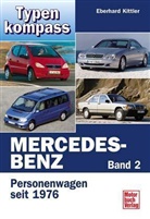Eberhard Kittler - Mercedes-Benz Personenwagen seit 1976. Bd.2