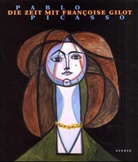 Pablo Picasso, Markus Müller - Pablo Picasso, Die Zeit mit Francoise Gilot
