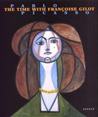 Pablo Picasso, Markus Müller - Pablo Picasso, The Time with Francoise Gilot