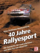 Klaus Buhlmann, Reinhard Klein - 40 Jahre Rallyesport