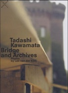 Tadashi Kawamata, Leo van der Kleij - Tadashi Kawamata - Bridge and Archives