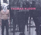 Thomas Klegin, Hans-Jürgen Schwalm, Ferdinand Ullrich - Thomas Klegin _passim