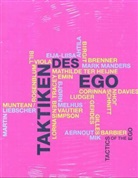 Taktiken des Ego. Tactics of the Ego