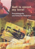 Pol, Lothar C. Poll, Probs, Jörg Probst - Gall is sweet, my love!