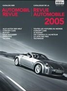 Katalog der Automobil Revue 2005. Catalogue de la Revue Automobile
