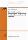 Elias Hofstetter - Das Verfahrensrecht internationaler Strafgerichte zwischen Common Law und Civil Law