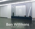 Ben Willikens, Hans-Jürgen Schwalm, Ferdinand Ullrich - Ben Willikens, Il teatro dell' assenza