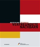 Verfreundete Nachbarn: Deutschland - Österreich