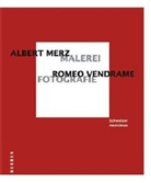 Albert Merz, Romeo Vendrame - Schweizer Ansichten: Albert Merz, Malerei und Romeo Vendrame, Fotografie, 2 Tl.-Bde.