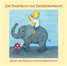 Dorothee Brück, Vivian König, Monique Lang, Andrea Weissenböck, Juliane Buneß - Das Teddybuch zur Zwergensprache