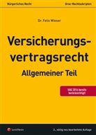 Felix Wieser - Versicherungsvertragsrecht
