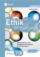 Verena de Visser - Ethik an Stationen, Klasse 7/8 Gymnasium