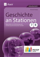 Victoria Hertje - Geschichte an Stationen, Klassen 7/8 Inklusion