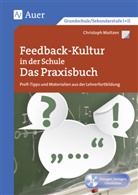 Christoph Maitzen, Jos Schneider, Jost Schneider - Feedback-Kultur in der Schule - das Praxisbuch, m. 1 CD-ROM
