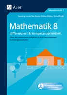 Sandr Jacob, Sandra Jacob, Karlhein Rohe, Karlheinz Rohe, Walter Scheffczik - Mathematik 8 differenziert u. kompetenzorientiert