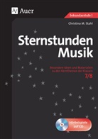 Christina M Stahl, Christina M. Stahl - Sternstunden Musik 7-8, m. 1 CD-ROM