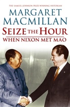 Margaret Macmillan, Margaret O. MacMillan - Seize the Hour