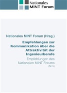 Nationales MINT Forum, Julia Saalmann, Nationales MINT Forum - Empfehlungen zur Kommunikation über die Attraktivität der Ingenieurberufe