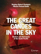 Stephen Rober Chadwick, Stephen Robert Chadwick, Martin Paviour-Smith - The Great Canoes in the Sky