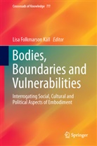 Lis Folkmarson Käll, Lisa Folkmarson Käll, Lisa Folkmarson Käll - Bodies, Boundaries and Vulnerabilities