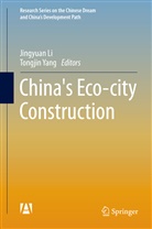 Jingyuan Li, Tongjin Yang, Jingyua Li, Jingyuan Li, Yang, Yang... - China's Eco-city Construction