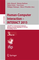 Julio Abascal, Simon Barbosa, Simone Barbosa, Mirko Fetter, Mirko Fetter et al, Tom Groß... - Human-Computer Interaction - INTERACT 2015