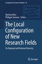 Martin Merz, Martina Merz, Sormani, Sormani, Philippe Sormani - The Local Configuration of New Research Fields