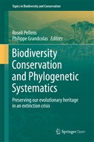 Grandcolas, Grandcolas, Philippe Grandcolas, Rosel Pellens, Roseli Pellens - Biodiversity Conservation and Phylogenetic Systematics