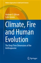 Andrew Glikson, Andrew Y Glikson, Andrew Y. Glikson, Colin Groves - Climate, Fire and Human Evolution