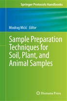 Miodra Micic, Miodrag Micic - Sample Preparation Techniques for Soil, Plant, and Animal Samples