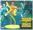 Hamilton De Holanda, Hamilton de Holanda - Bailo Do Almeidinha, 1 Audio-CD (Audio book)