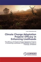Livers Mukwekwezeke - Climate Change Adaptation Projects' Efficacy in Enhancing Livelihoods