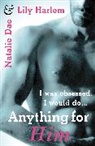 Natalie Dae, Dae Natalie, Lily Harlem, Lily Dae Harlem, Harlem Lily - Anything For Him