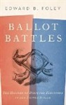 Edward Foley, Foley Edward - Ballot Battles
