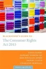 Denis Barry, Denis (Barrister Barry, Denis Jenkins Barry, Ben Douglas-Jones, Edward Jenkins Qc, Daniel Lloyd... - Blackstone''s Guide to the Consumer Rights Act 2015