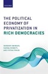 Herbert Obinger, Herbert (Professor of Comparative Public Obinger, Herbert Schmitt Obinger, Obinger Herbert, Carina Schmitt, Schmitt Carina... - Political Economy of Privatization in Rich Democracies