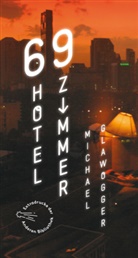 Michael Glawogger - 69 Hotelzimmer