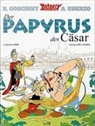 Jean-Yves Ferri, René Goscinny, Didier Conrad, Albert Uderzo - Papyrus des Cäsar