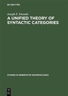 Joseph E. Emonds - A Unified Theory of Syntactic Categories