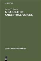 Harriet C Frazier, Harriet C. Frazier - A babble of ancestral voices