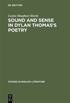 Louise Baughan Murdy - Sound and sense in Dylan Thomas's poetry