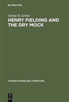 George R Levine, George R. Levine - Henry Fielding and the dry mock